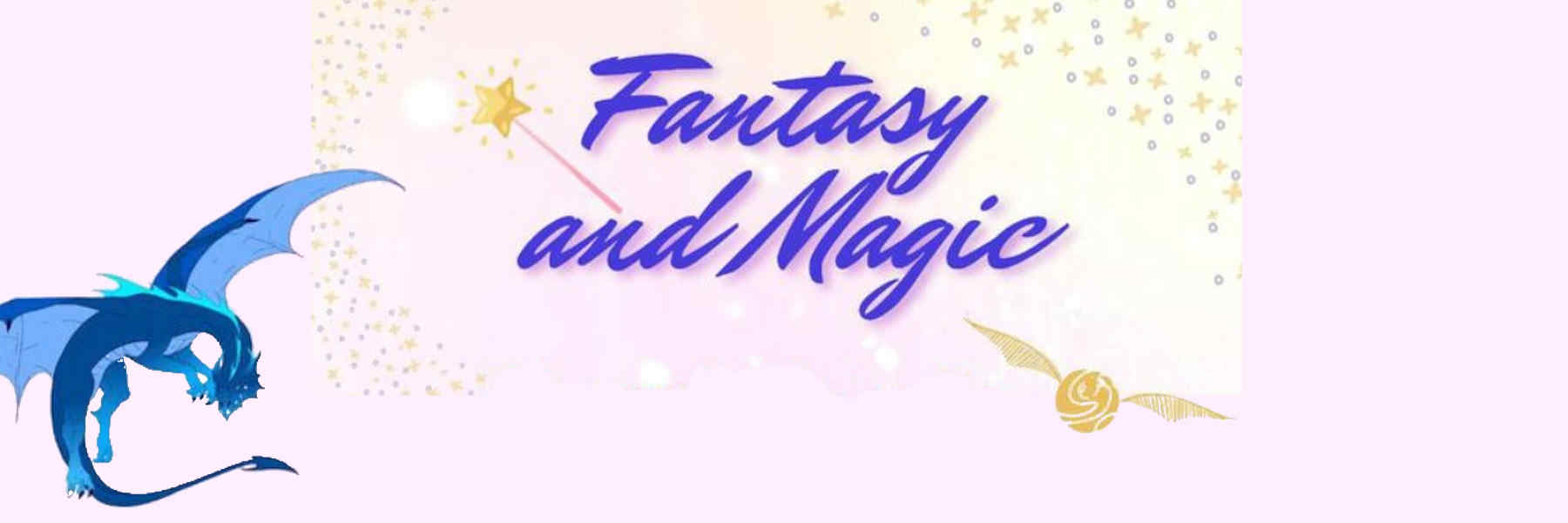 Fantasy and Magic