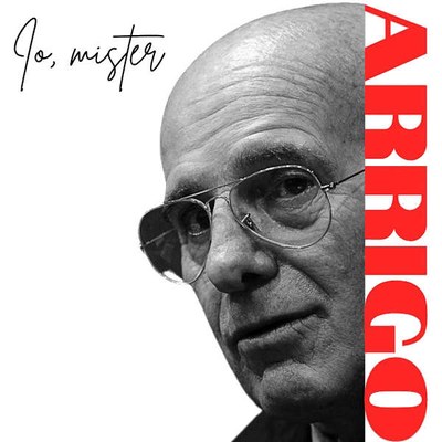 Io, Mister Arrigo. Favola di un visionario