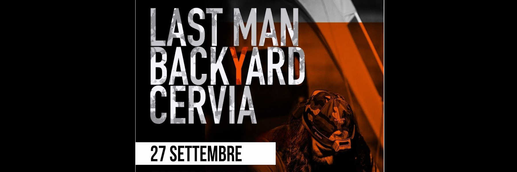 Last Man Backyard Cervia